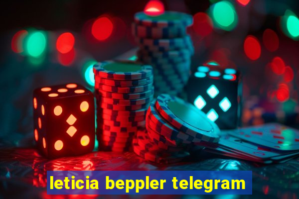 leticia beppler telegram